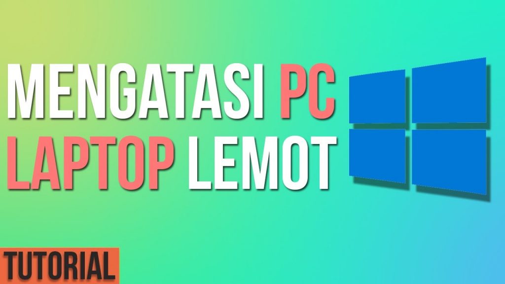 cara mengatasi komputer lemot